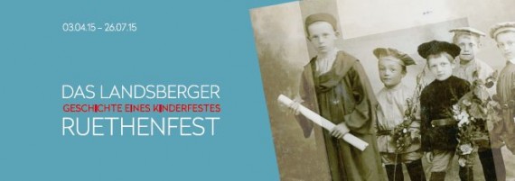 Ausstellungsseite Landsberger Ruethenfest