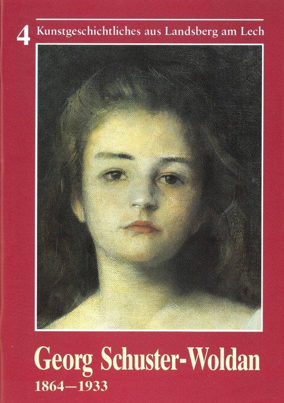 Titelbild von &quot;Georg Schuster-Woldan 1864-1933&quot; mit Abbildung eines Mädchenporträts