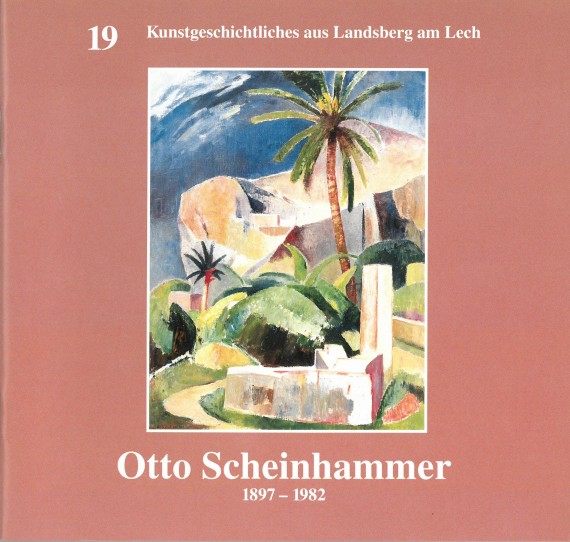 Titelbild von &quot;Otto Scheinhammer 1897-1982&quot; mit Landschaftsmotiv