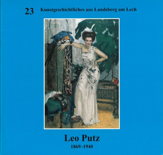 Titelbild von &quot;Leo Putz 1869-1940&quot; mit Abbildung eines Frauenporträts mit Papagei